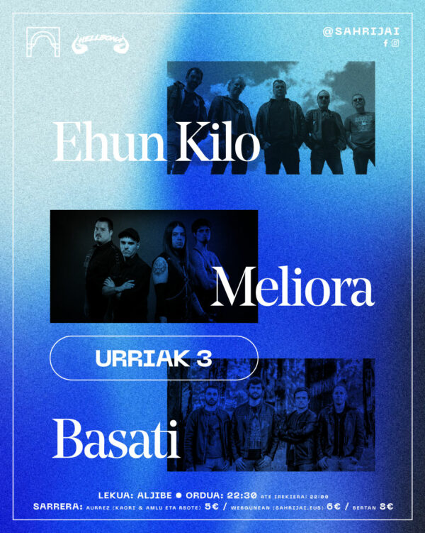 EHUN KILO + MELIORA + BASATI