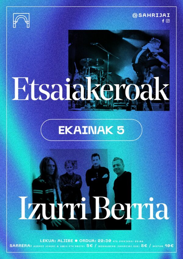 ETSAIAKEROAK  + IZURRI BERRIA
